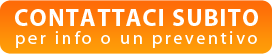 Contattaci subito per info o un preventivo